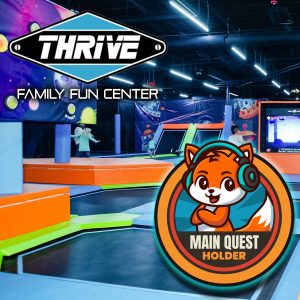 Thrive Family Fun Center Summer Main Quest - Quest Holder (ages 8-16) - $99